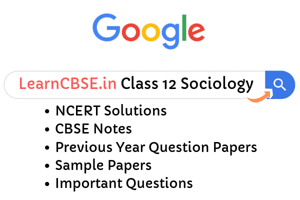 NCERT Solutions for Class 12 Sociology