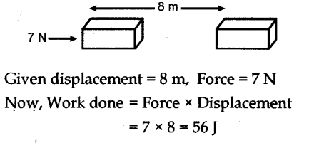 NCERT Solutions for Class 9 Science Chapter 11 Work Power and Energy Page 148 Q1